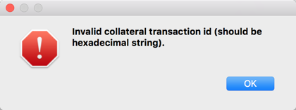 Invalid collateral transaction id