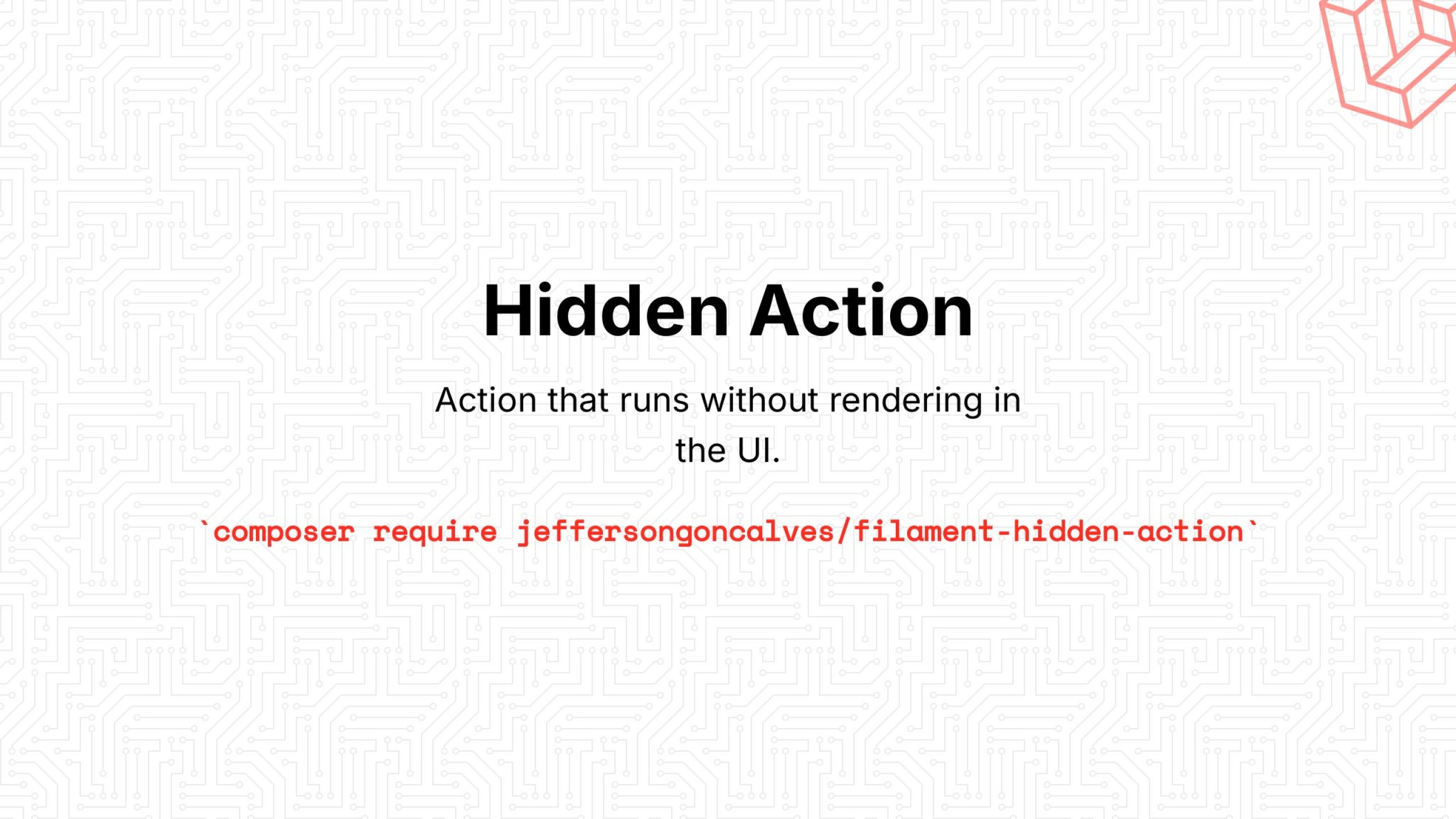 Filament Hidden Action