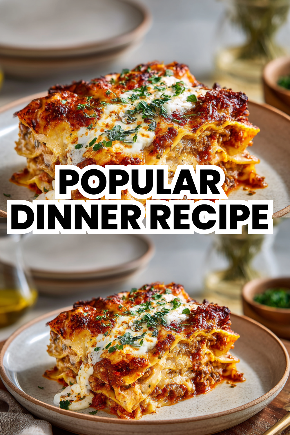 Popular Dinner Recipe Lasagna That Never Goes Out Of Style