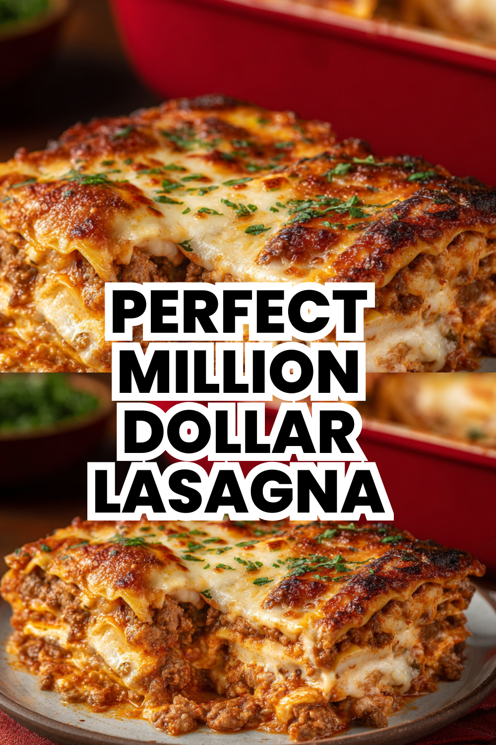 Perfect Million Dollar Lasagna Recipe Everyone Will Ask About