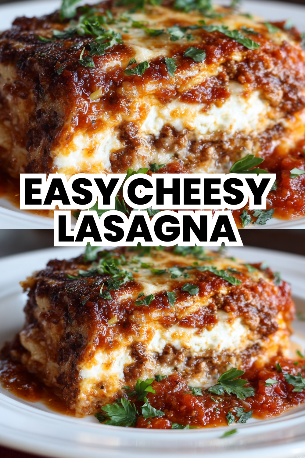 Easy Cheesy Lasagna Recipe With Extra Cheese In Every Layer