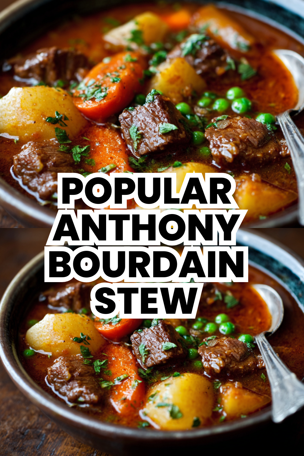 Popular Anthony Bourdain Beef Stew For Adventurous Cooks
