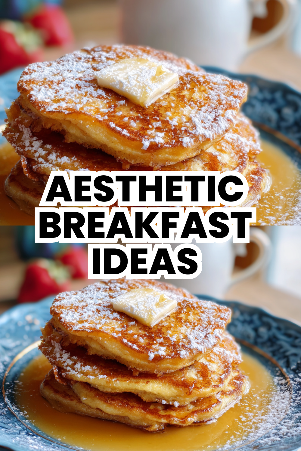 Aesthetic Breakfast Ideas to Start Your Day Right