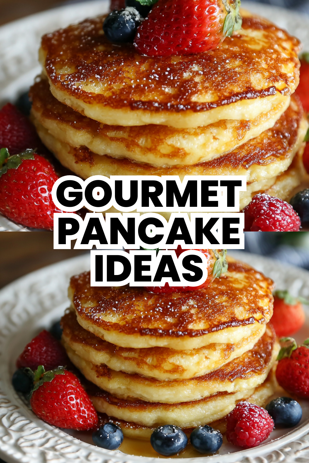 Gourmet Pancake Ideas for Food Lovers