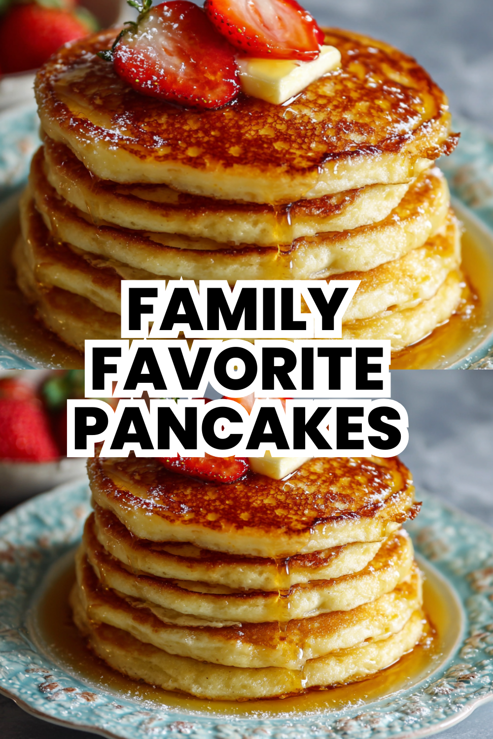 Family Favorite Pancakes Kids and Adults Adore