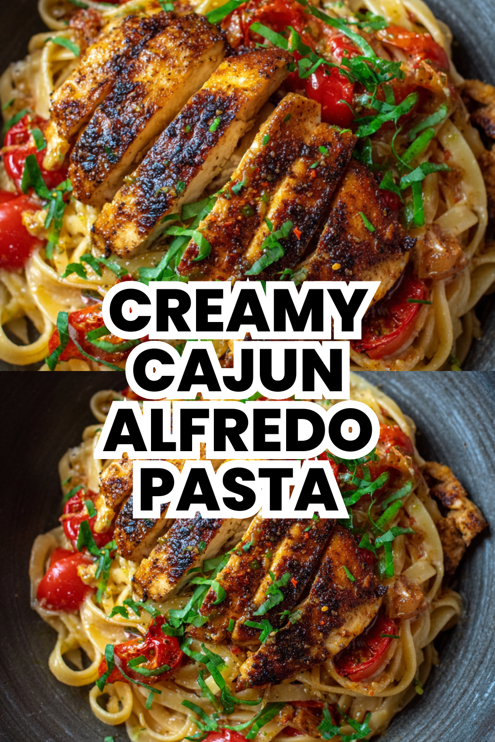 Creamy Cajun Alfredo Pasta With Juicy Chicken Breast