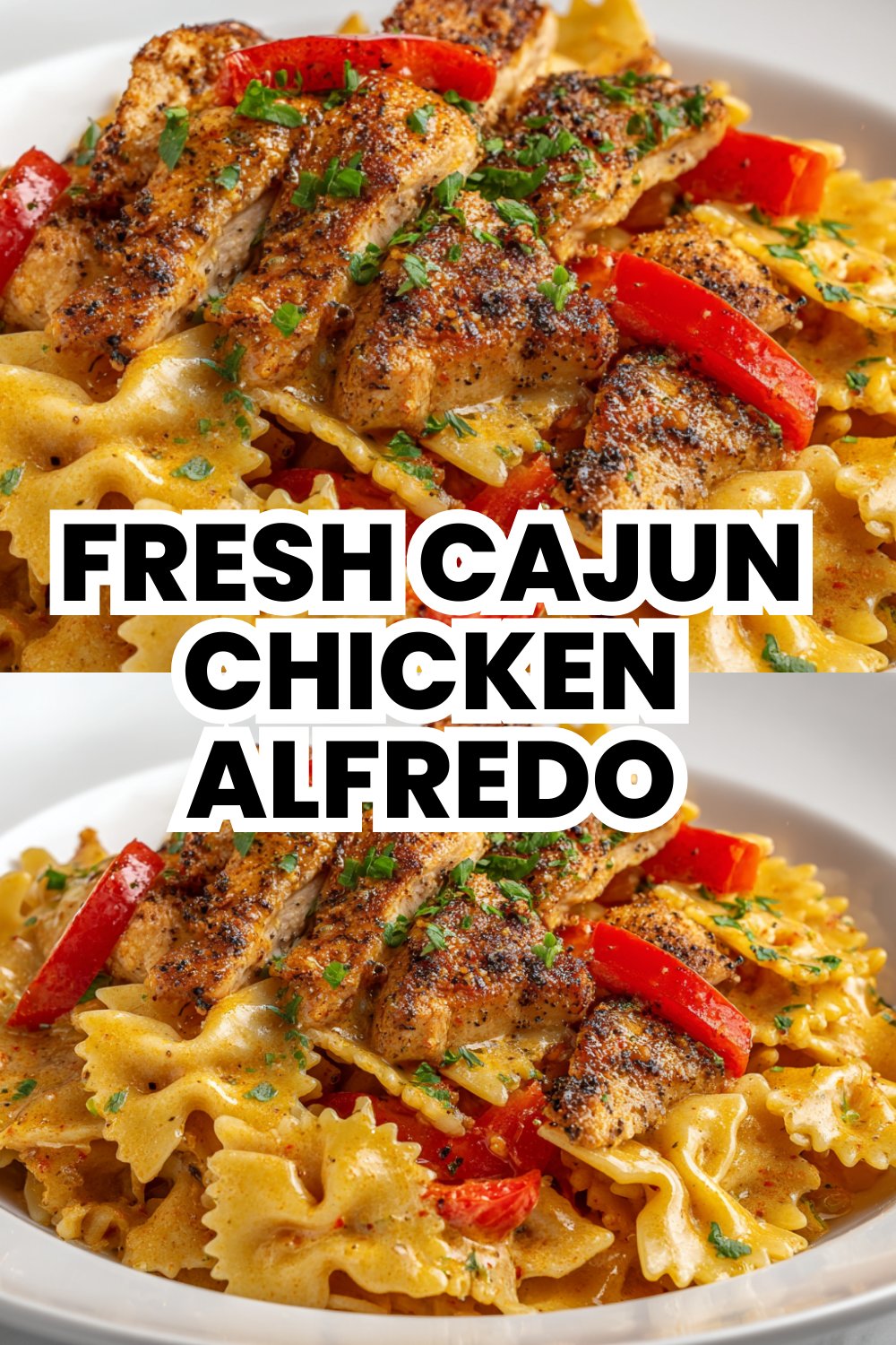 Fresh Cajun Chicken Alfredo Better Than Any Restaurant