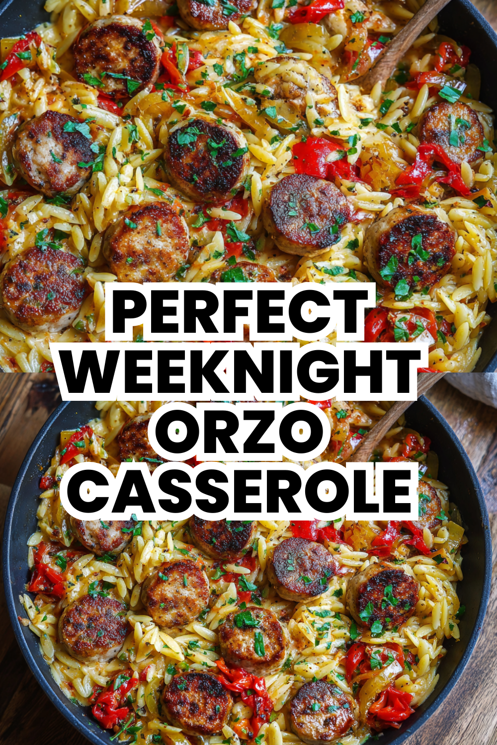 Perfect Weeknight Creamy Sausage Orzo Casserole Recipe