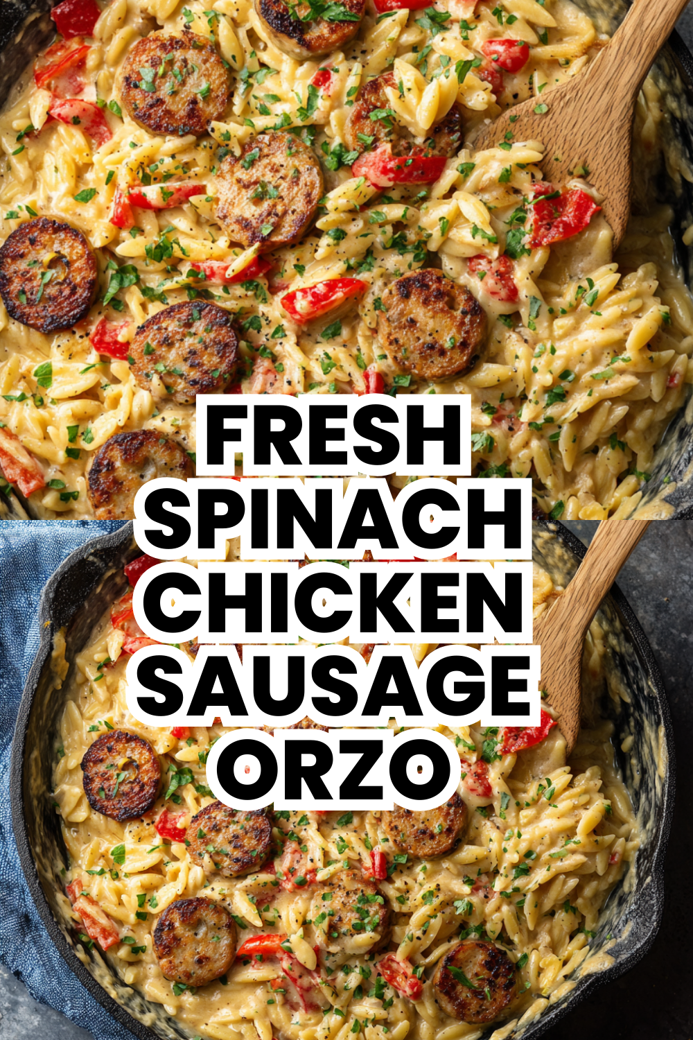 Fresh Spinach Chicken Sausage Creamy Orzo Skillet