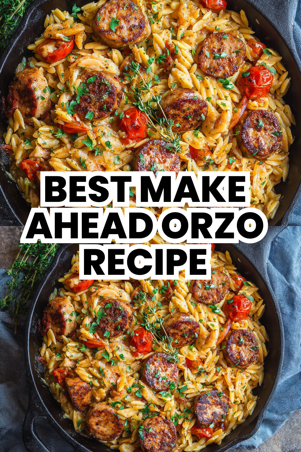 Best Make Ahead Creamy Orzo Sausage Recipe