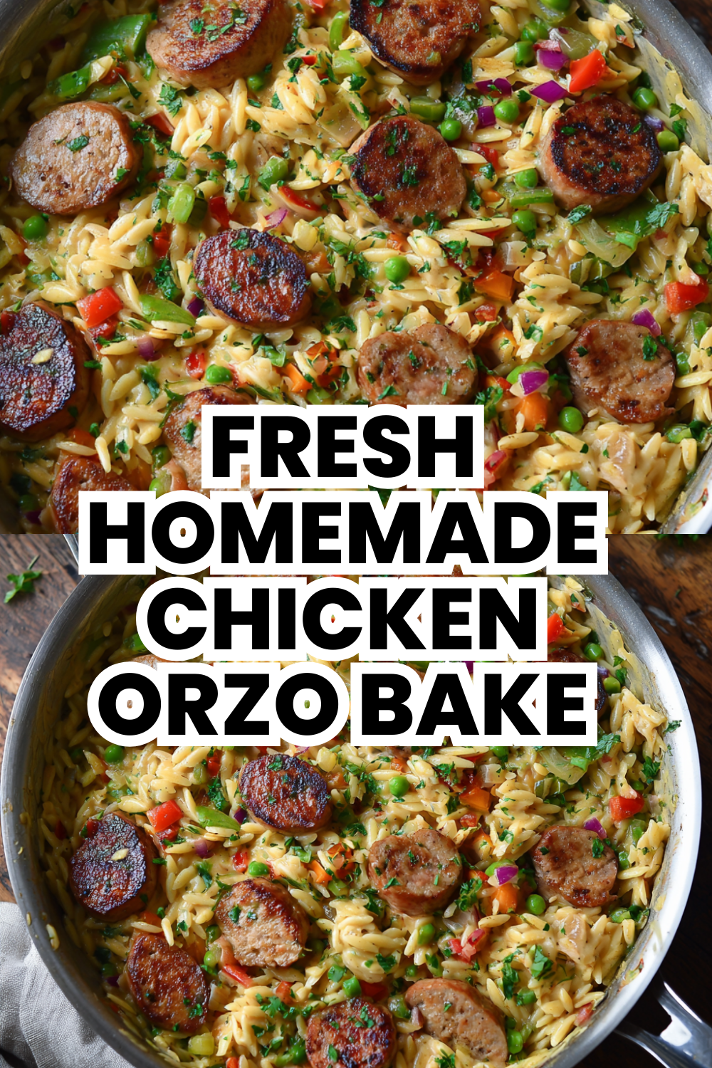 Fresh Homemade Chicken Sausage Orzo Bake Recipe