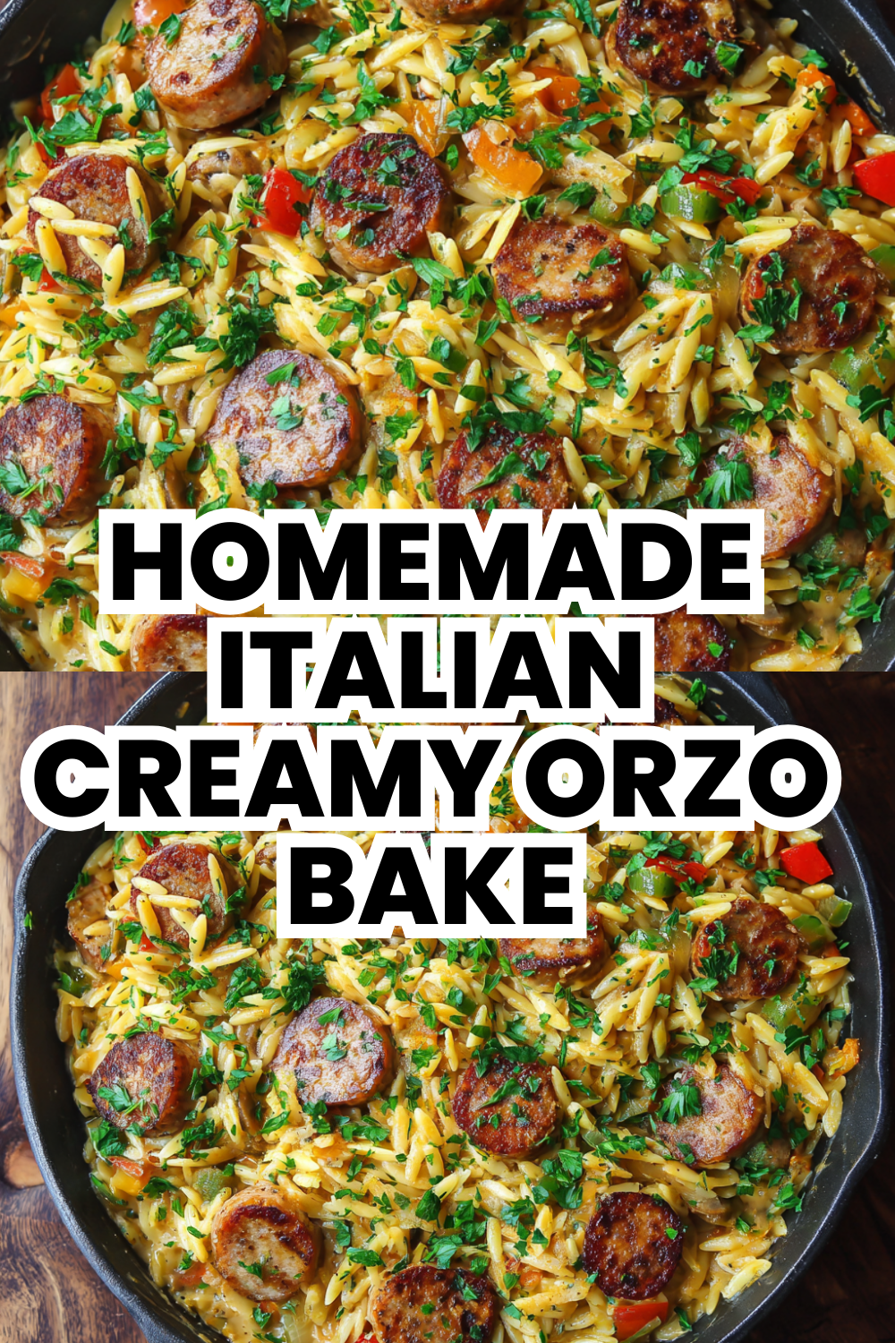Homemade Italian Creamy Orzo Bake With Sausage