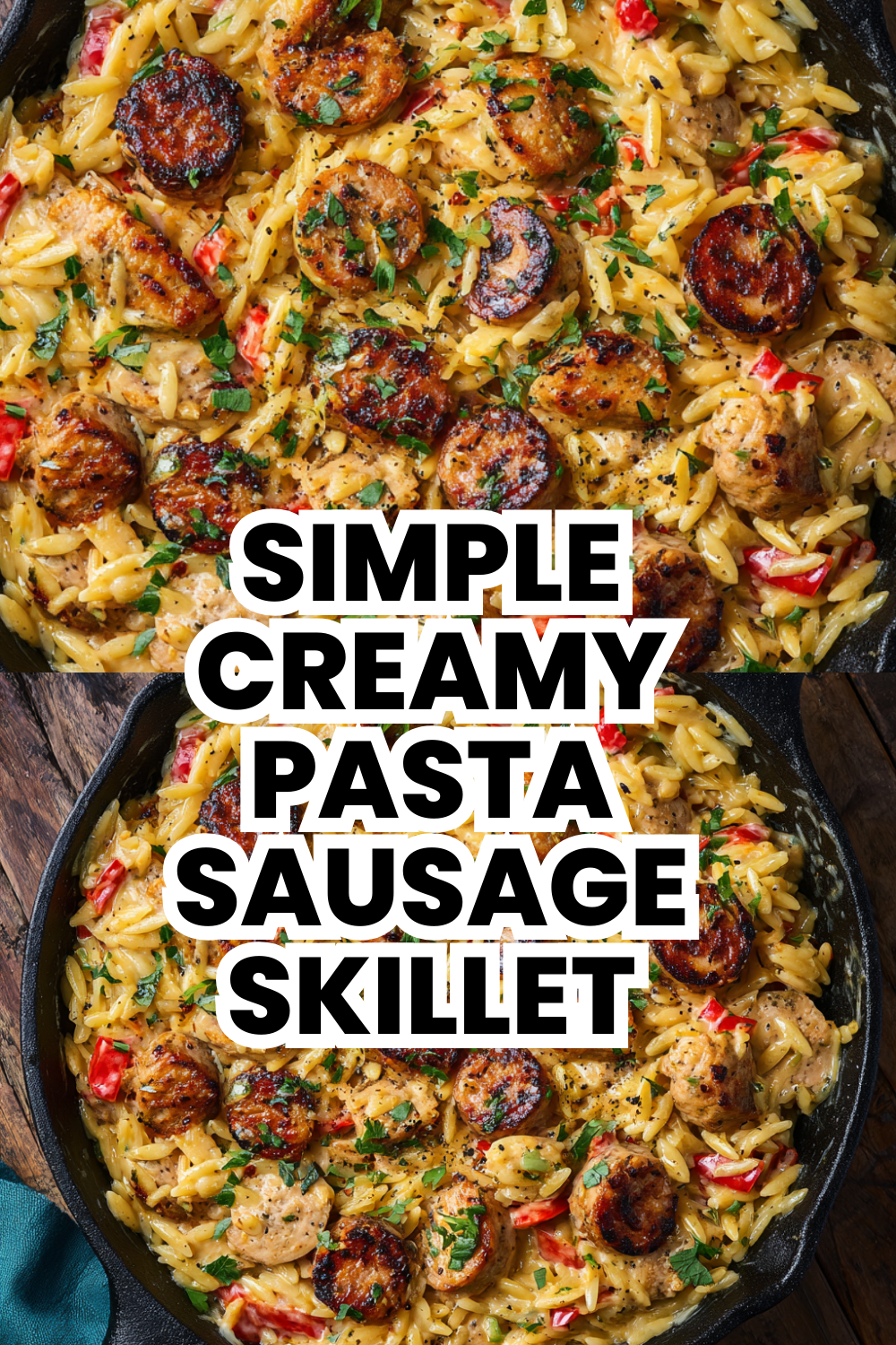 Simple Creamy Pasta Sausage Skillet Dinner Recipe