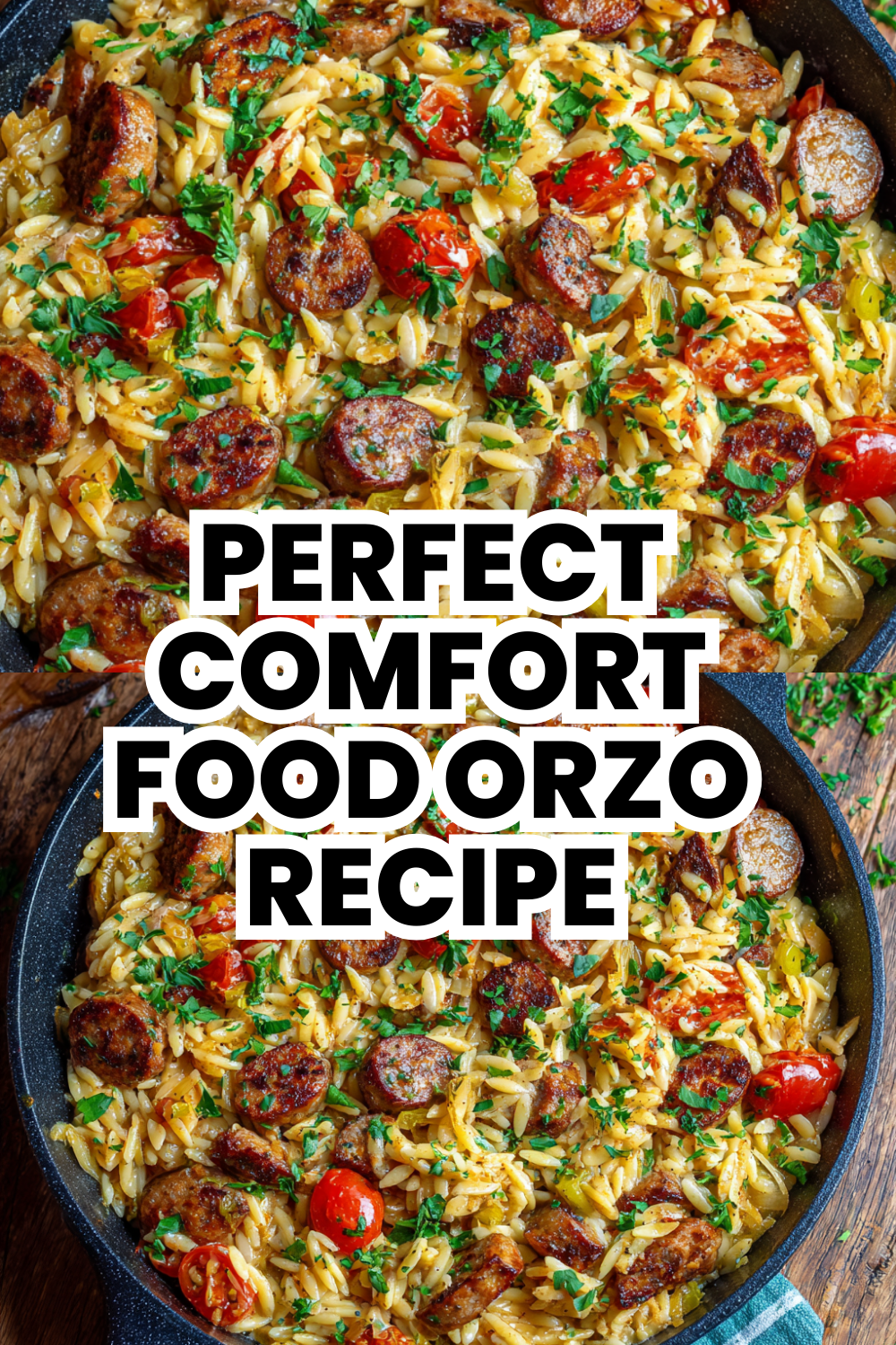 Perfect Comfort Food Creamy Sausage Orzo Recipe From Scratch