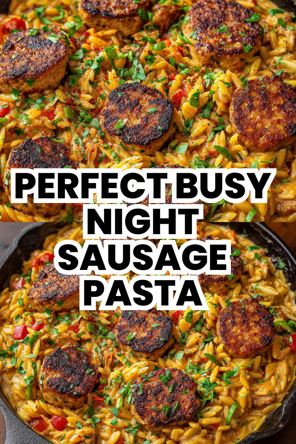 Perfect Busy Night Sausage Creamy Orzo Pasta