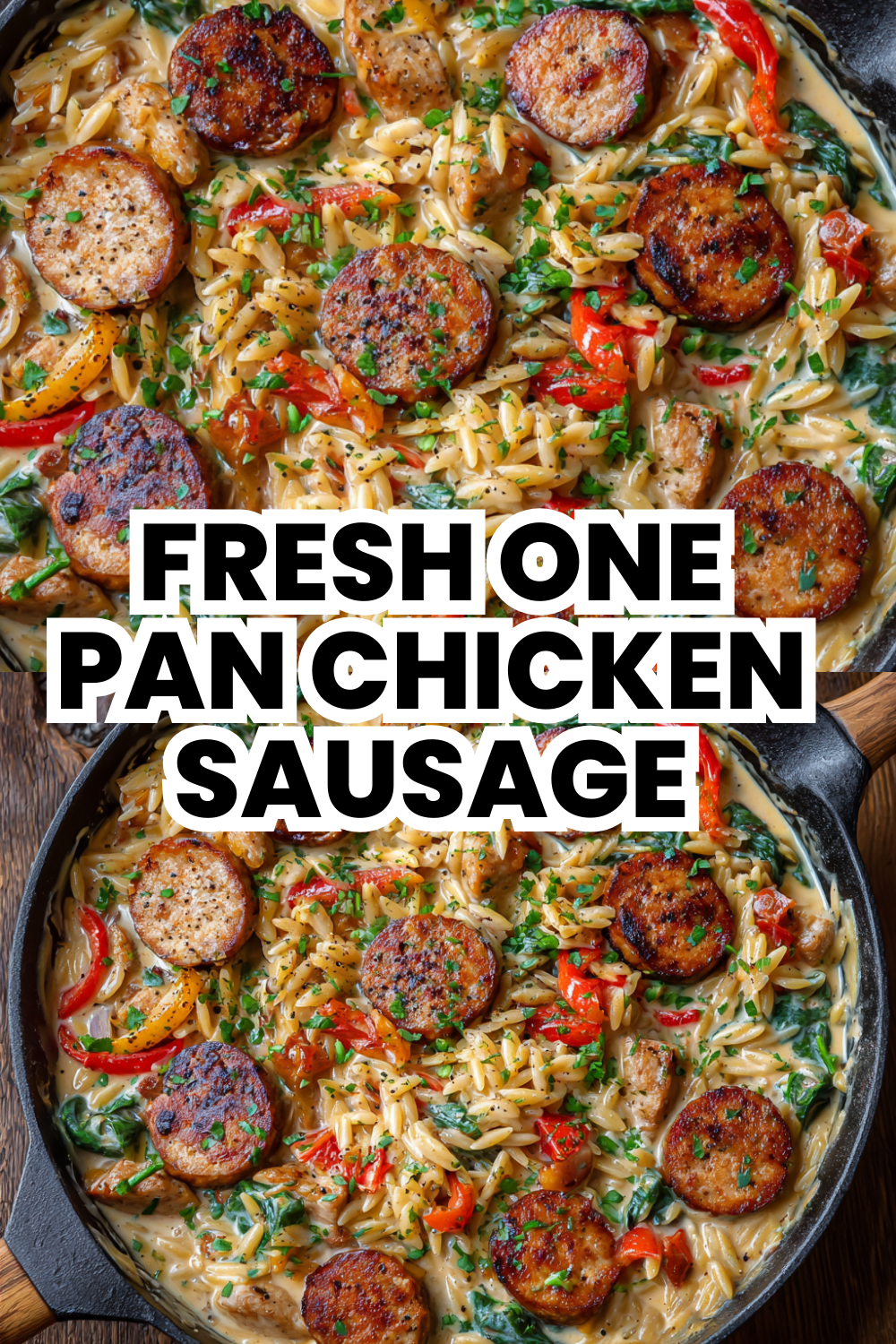 Fresh One Pan Chicken Sausage Creamy Orzo