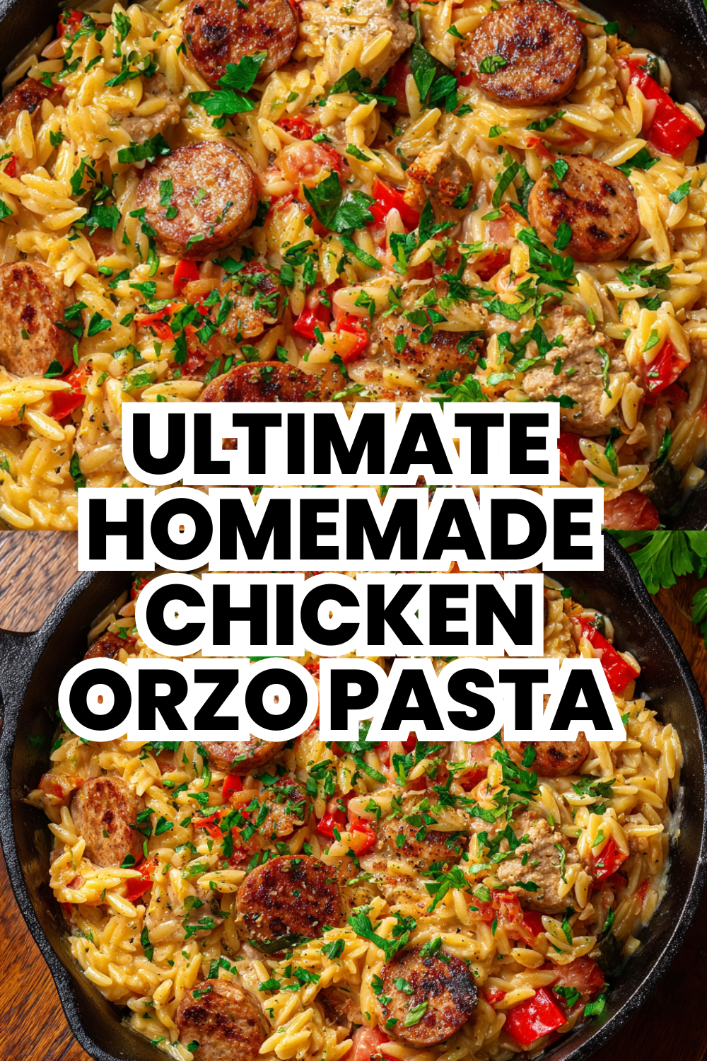 Ultimate Homemade Chicken Sausage Orzo Pasta Recipe