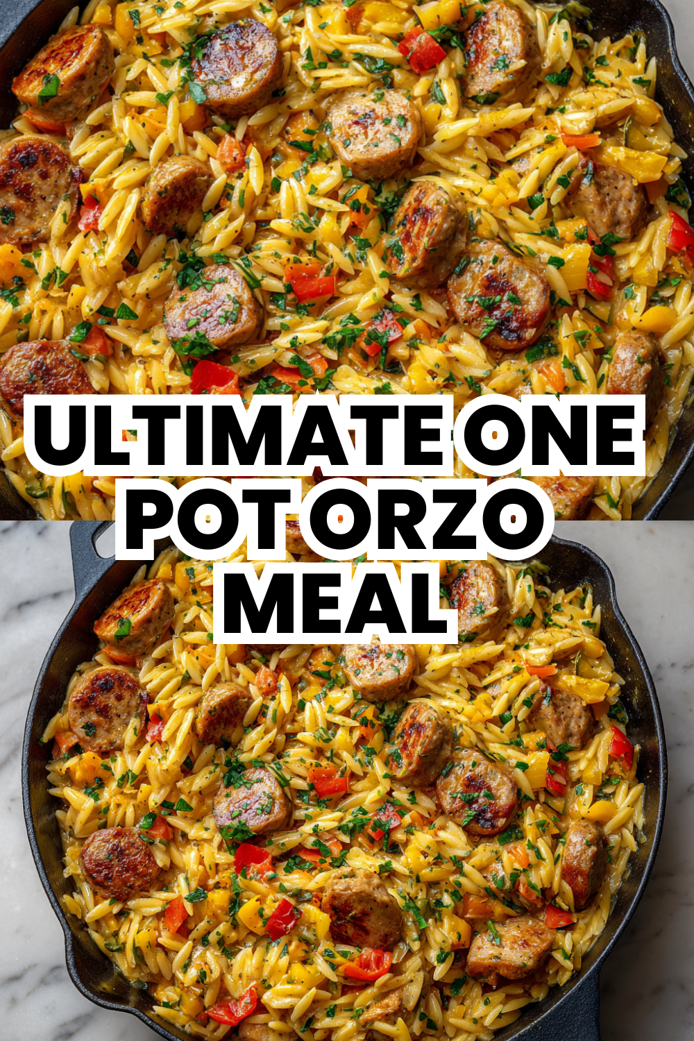 Ultimate One Pot Creamy Orzo Dinner With Sausage