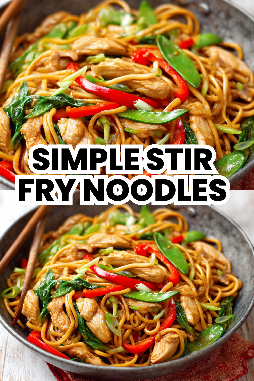 Simple Stir Fry Noodles Your Family Will Beg For
