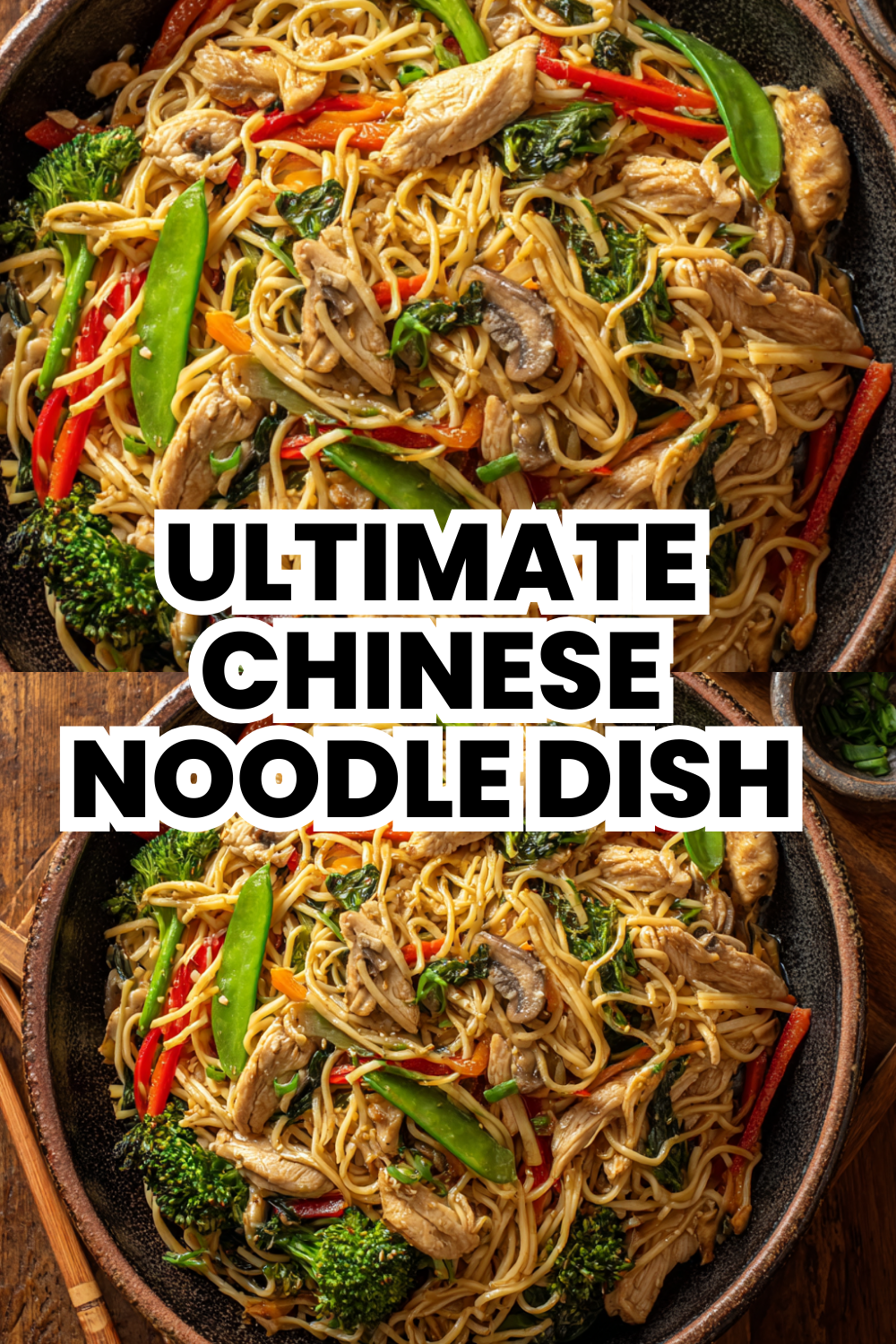 Ultimate Chinese Noodle Dish Everyone Loves Instantly