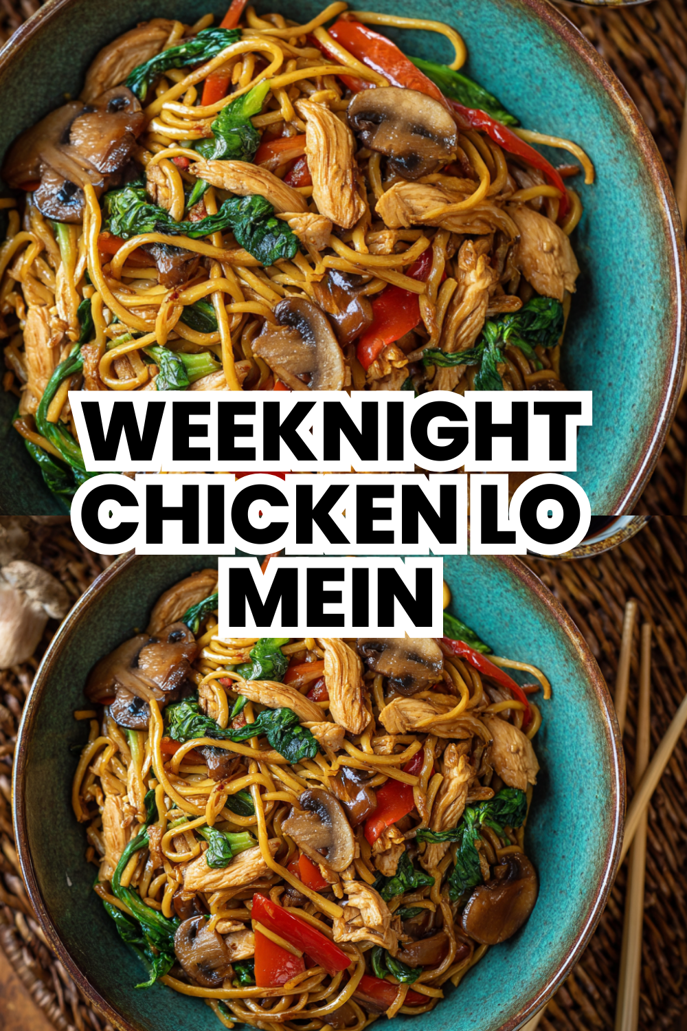Weeknight Chicken Lo Mein Dinner Ready in 20 Minutes