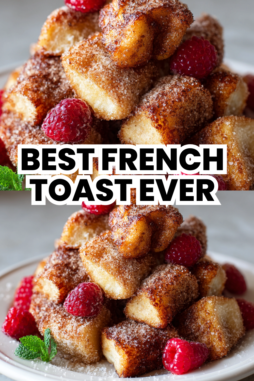 Best French Toast Recipe Ever With Pro Tips And Tricks