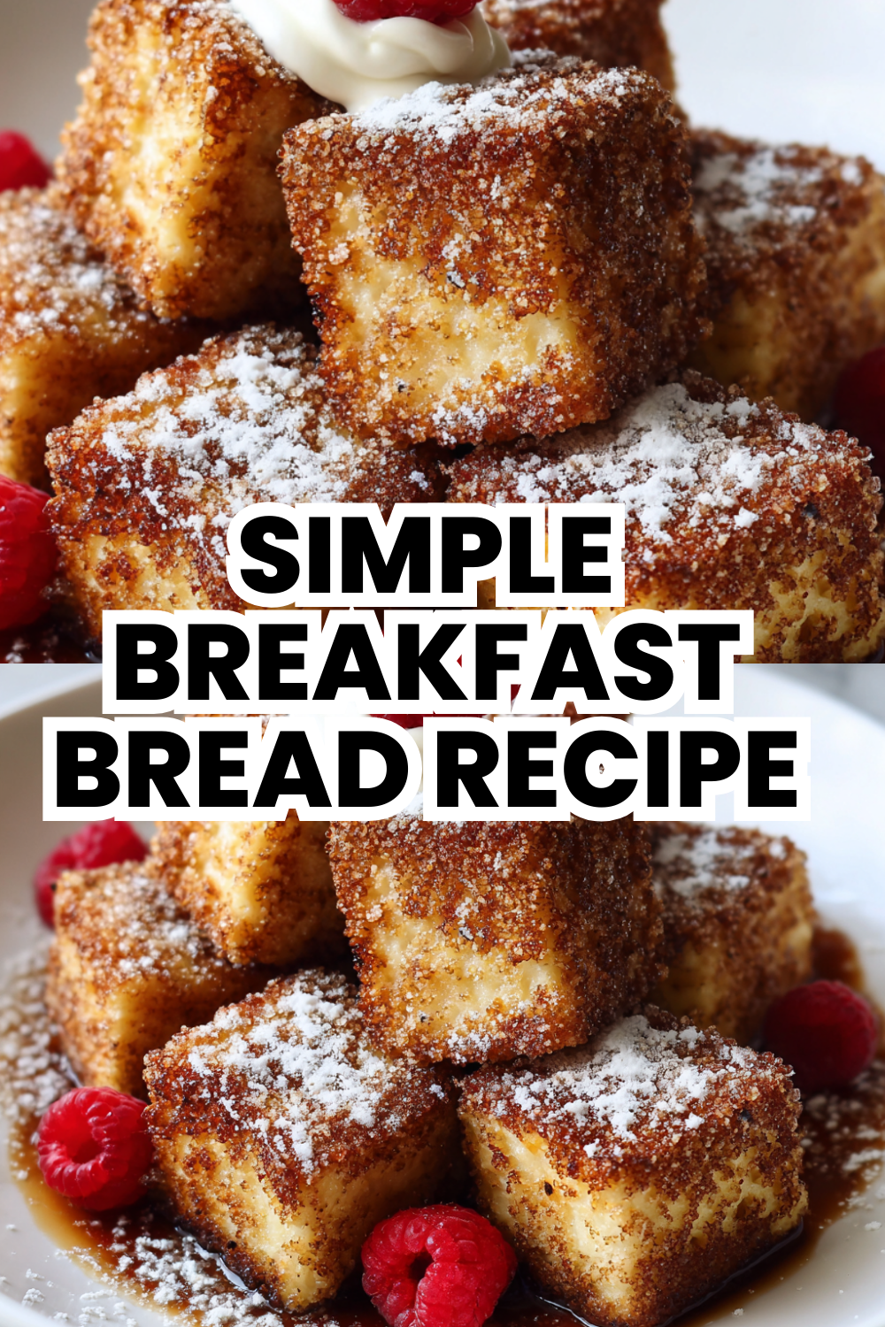 Simple Breakfast Bread Recipe Using French Toast Technique