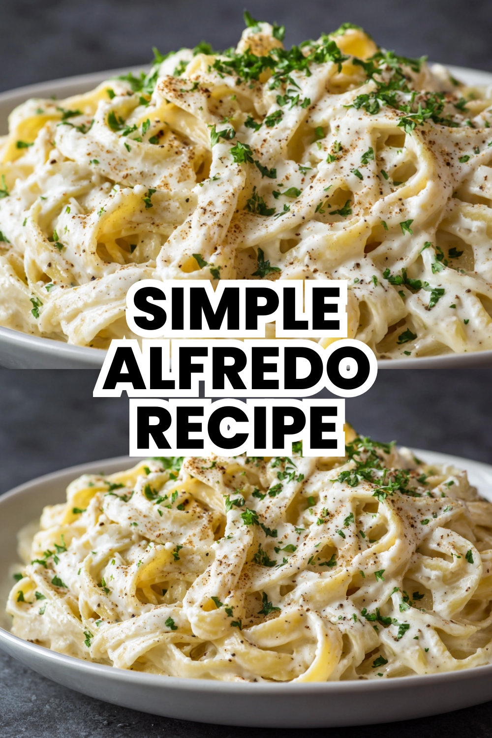 Simple Alfredo Recipe with Just 4 Basic Ingredients