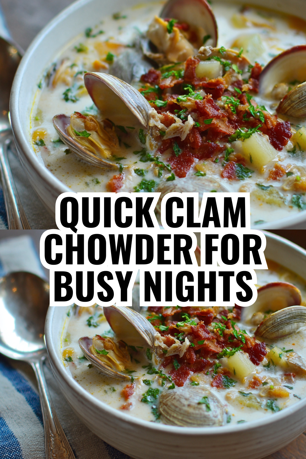 Quick Clam Chowder for Busy Nights — Homemade in 45 Minutes