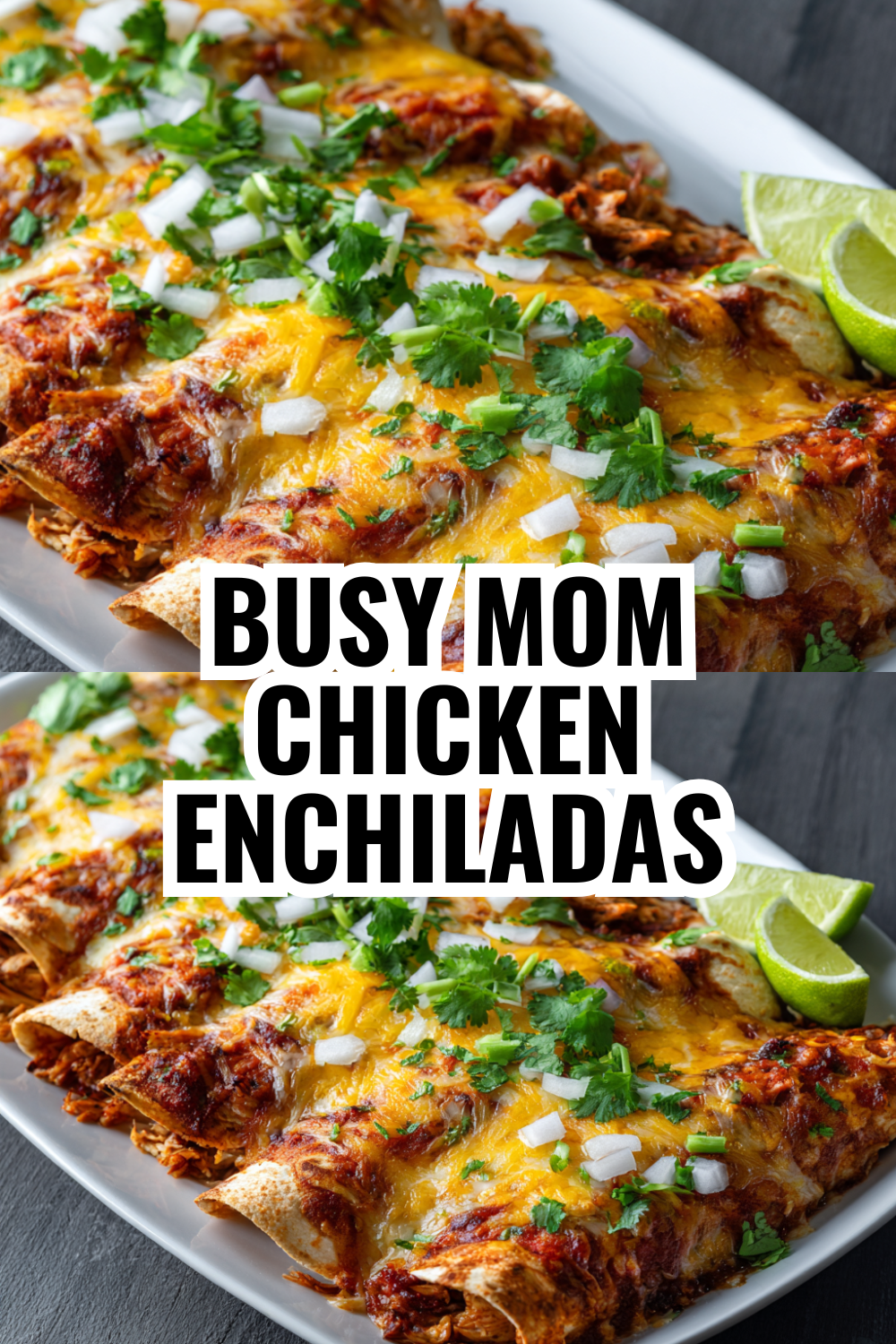 Busy Mom Chicken Enchiladas Using a Rotisserie Chicken to Save 30 Minutes