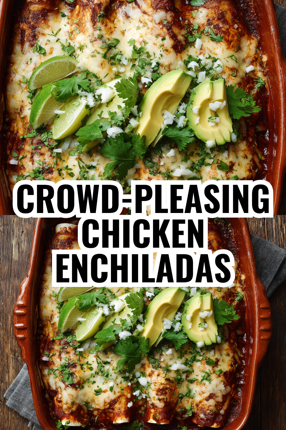 Crowd-Pleasing Chicken Enchiladas Even Your Husband's Picky Friends Will Love