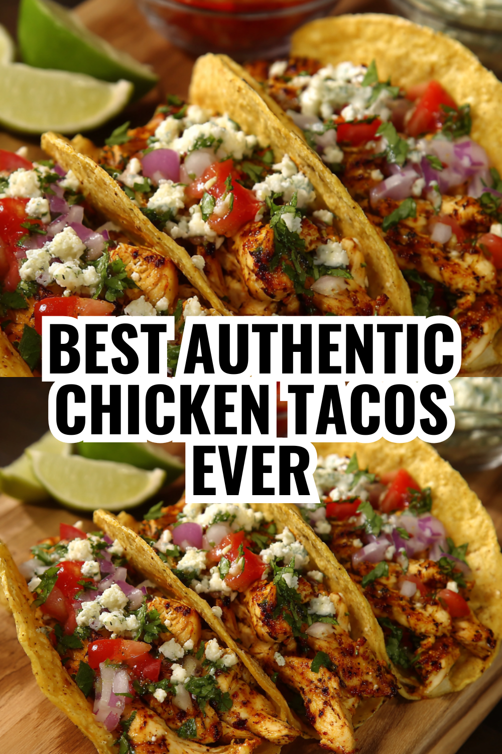 Best Authentic Chicken Tacos Your Whole Family Will Devour Every Time