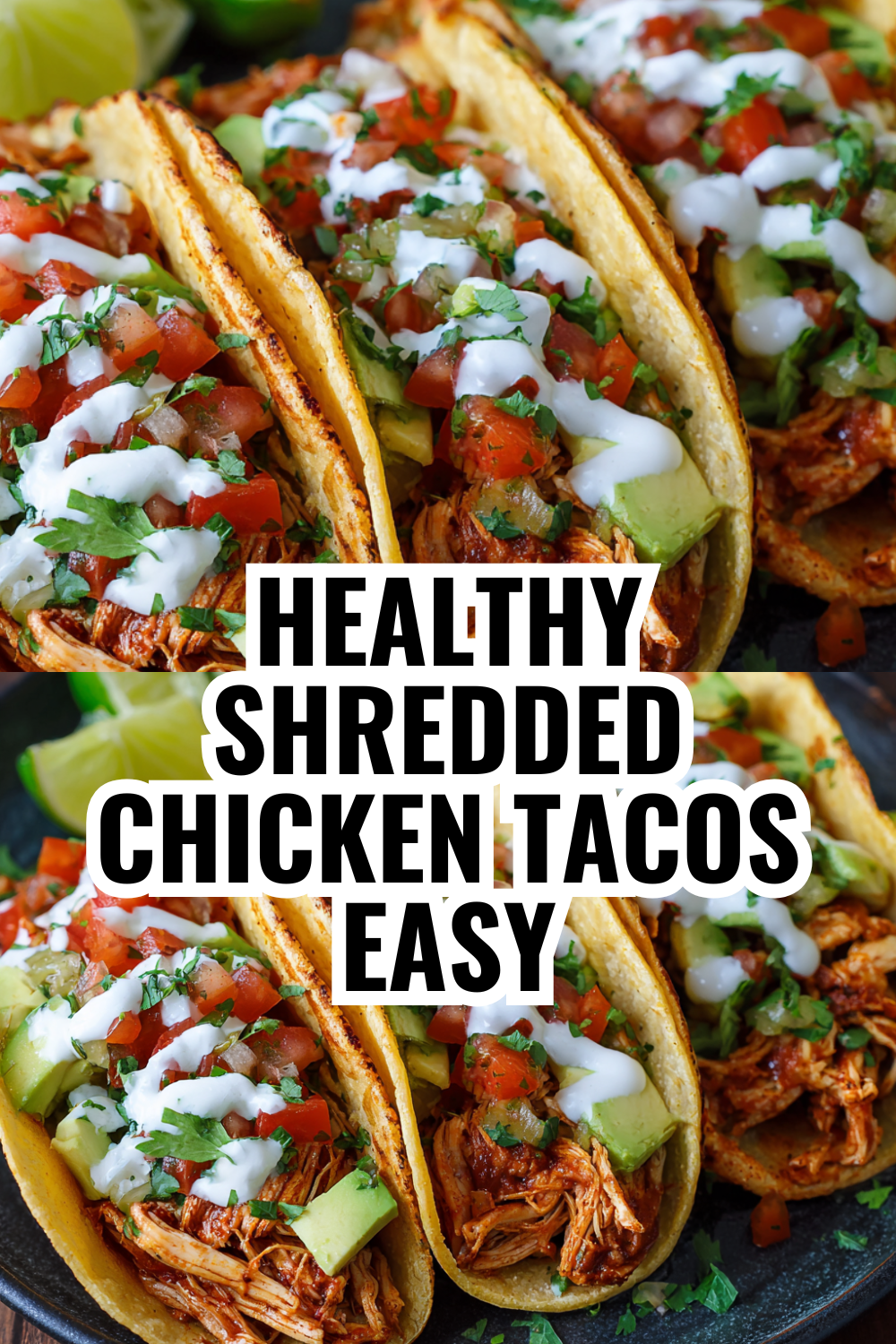 Healthy Shredded Chicken Tacos That Taste Too Good to Be Healthy