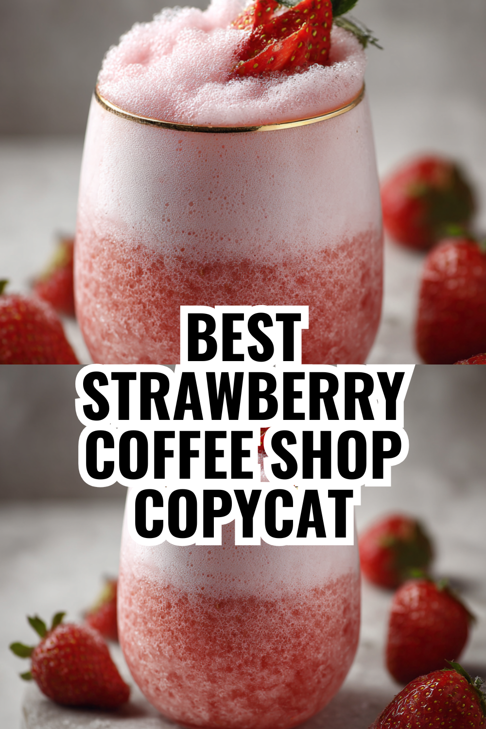 Best Strawberry Coffee Shop Copycat Recipe (Tastes Even Better!)