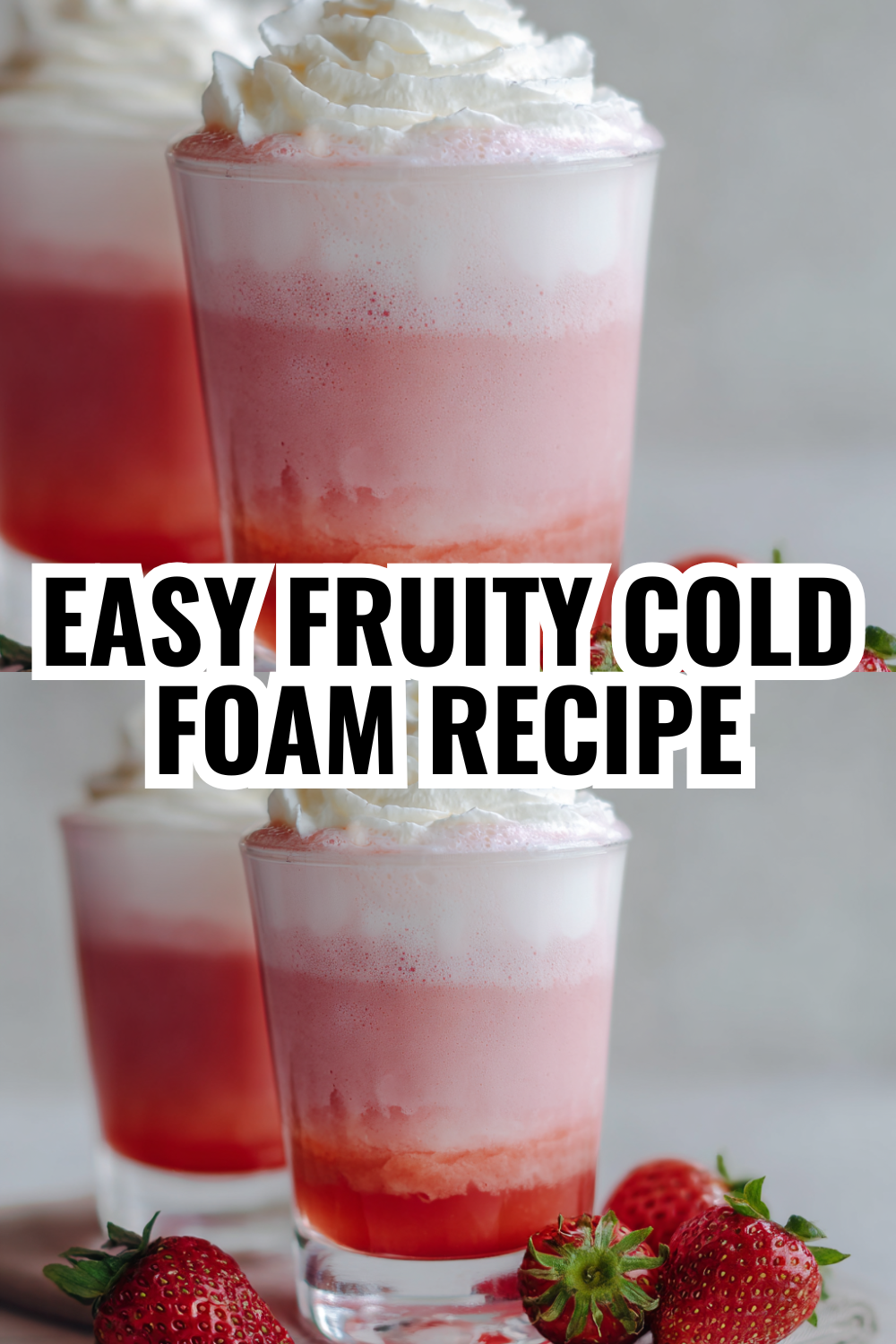 Easy Fruity Cold Foam Recipe for Strawberry Iced Coffee Obsessed People