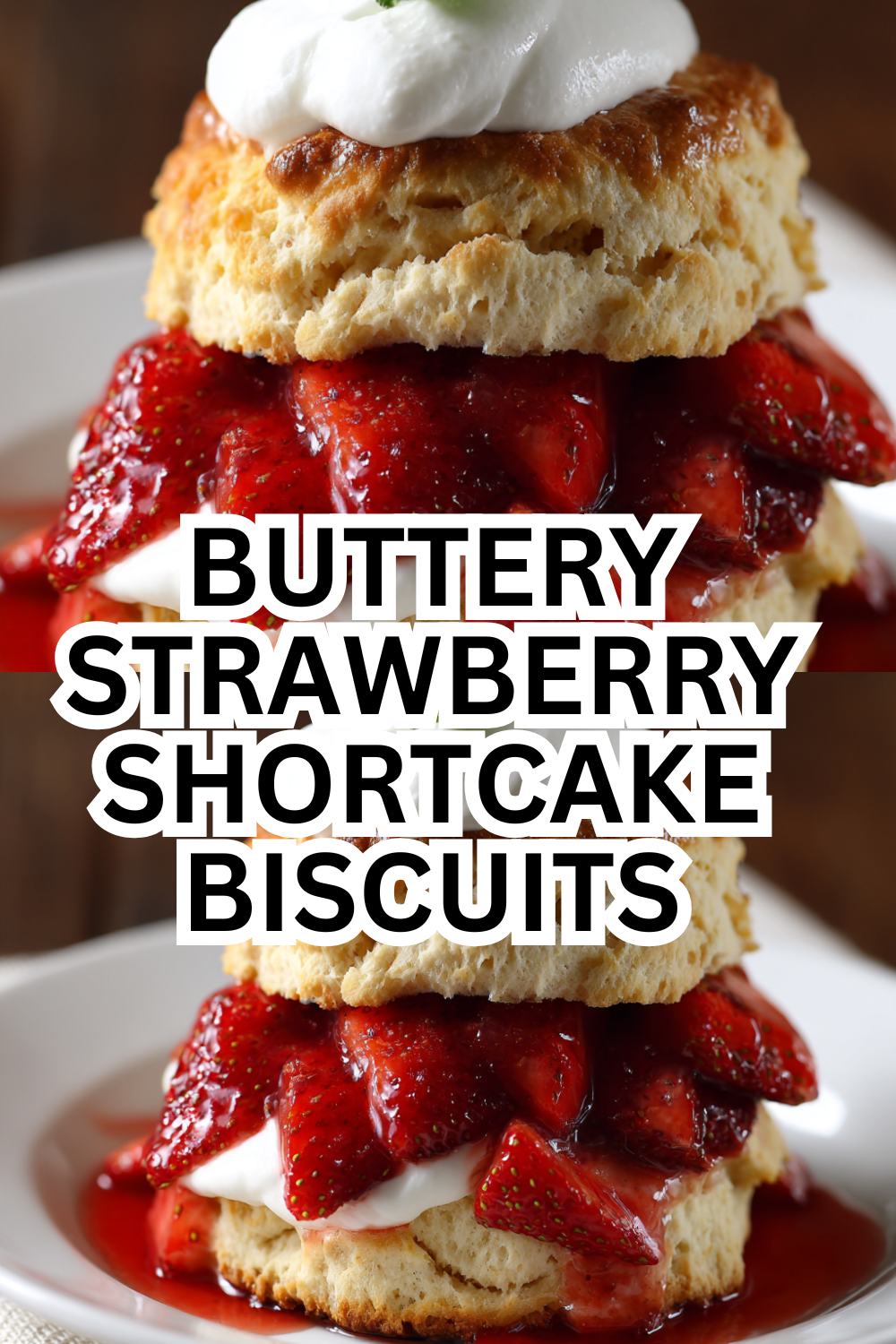 Dreamy Strawberry Shortcake — Your New Go-To Summer Dessert