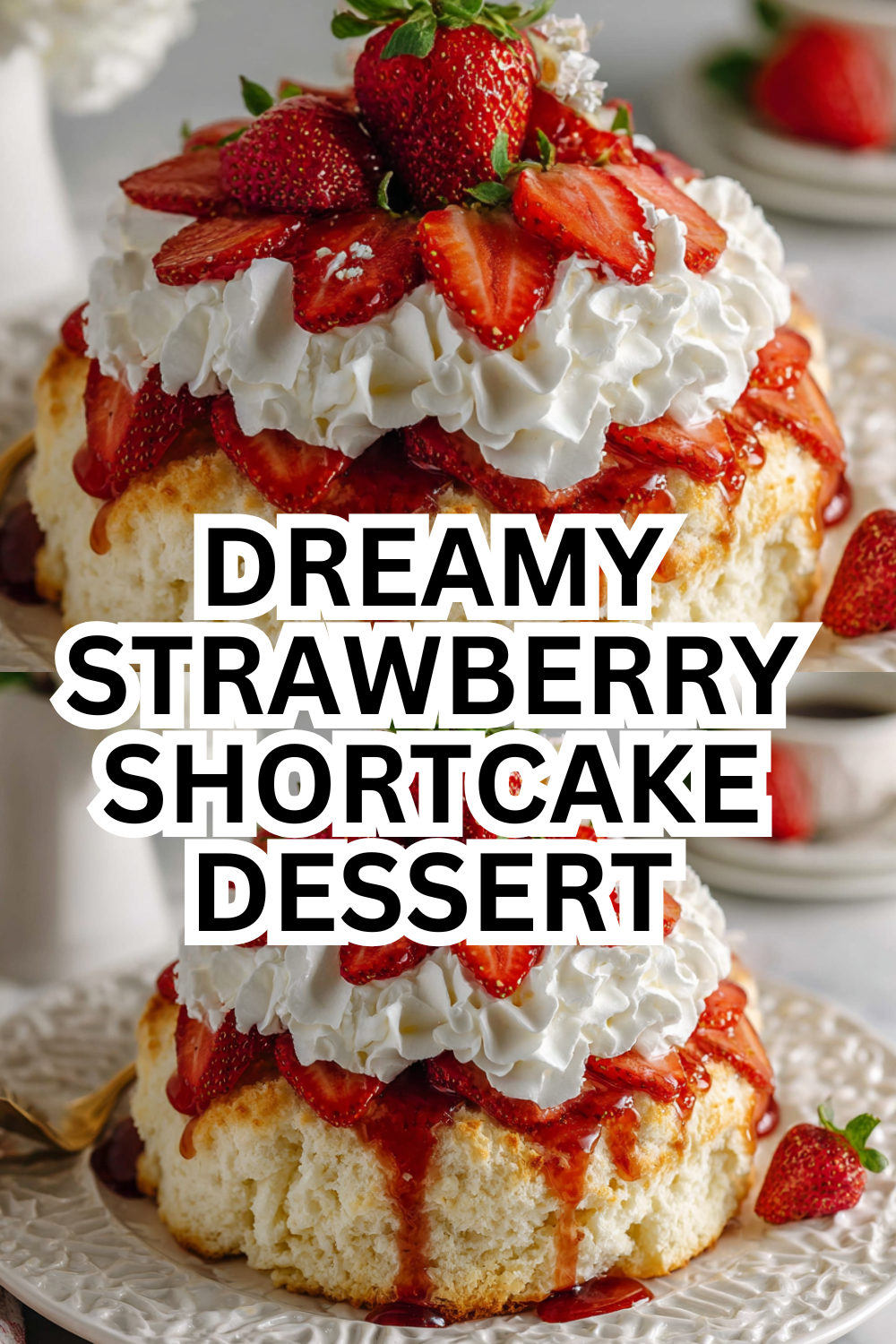 Make-Ahead Strawberry Shortcake Perfect for Busy Entertaining Weeks
