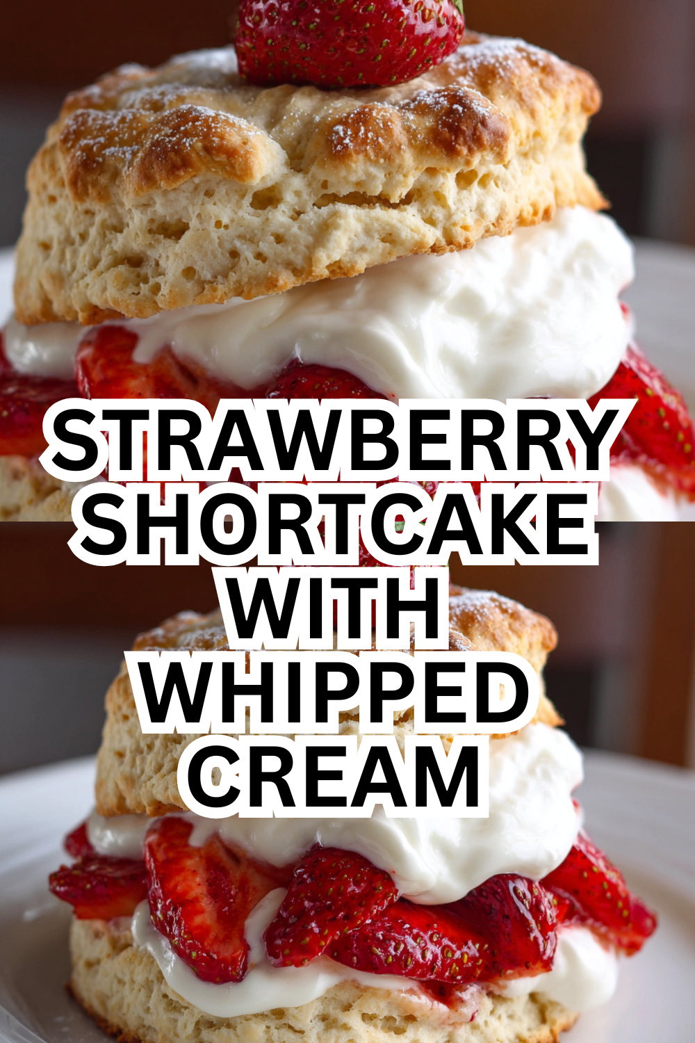 Foolproof Strawberry Shortcake Recipe (Fails Are Impossible!)