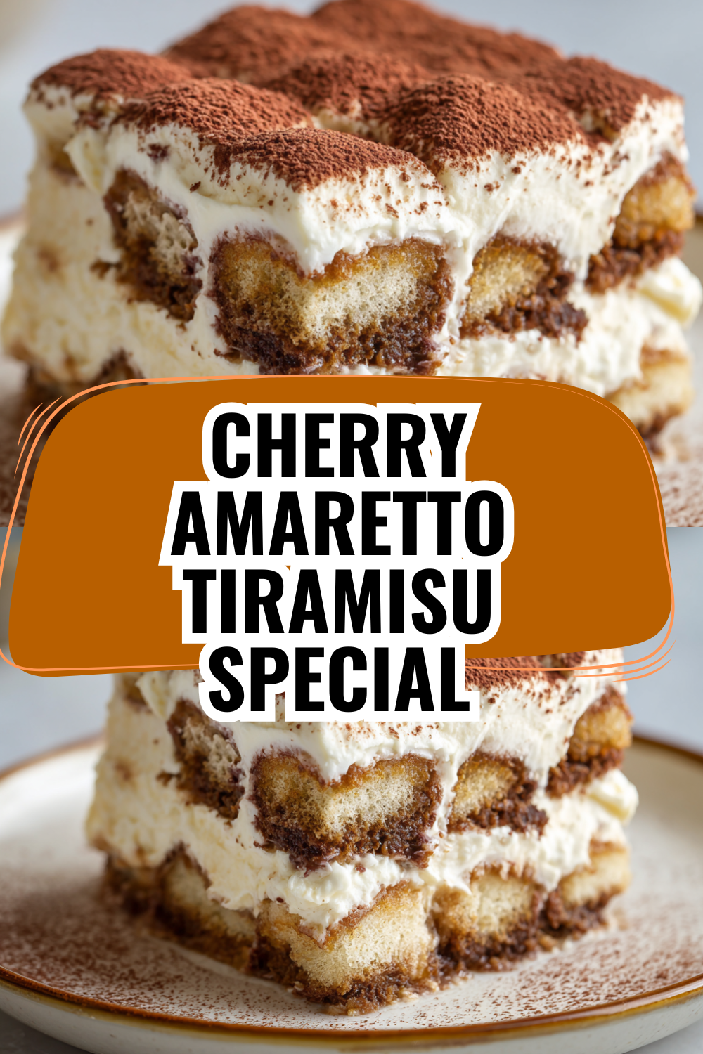 Cherry Amaretto Tiramisu — Fancy Dessert for Elegant Entertaining