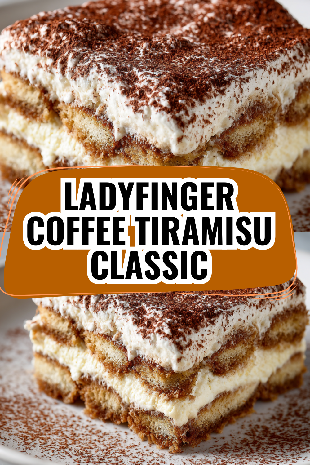 Classic Ladyfinger Tiramisu — Italian Dessert Made Simple