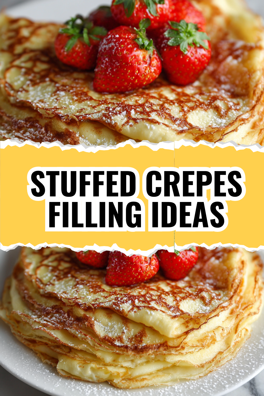 Stuffed Crepes Recipe with Endless Filling Ideas — Sweet & Savory