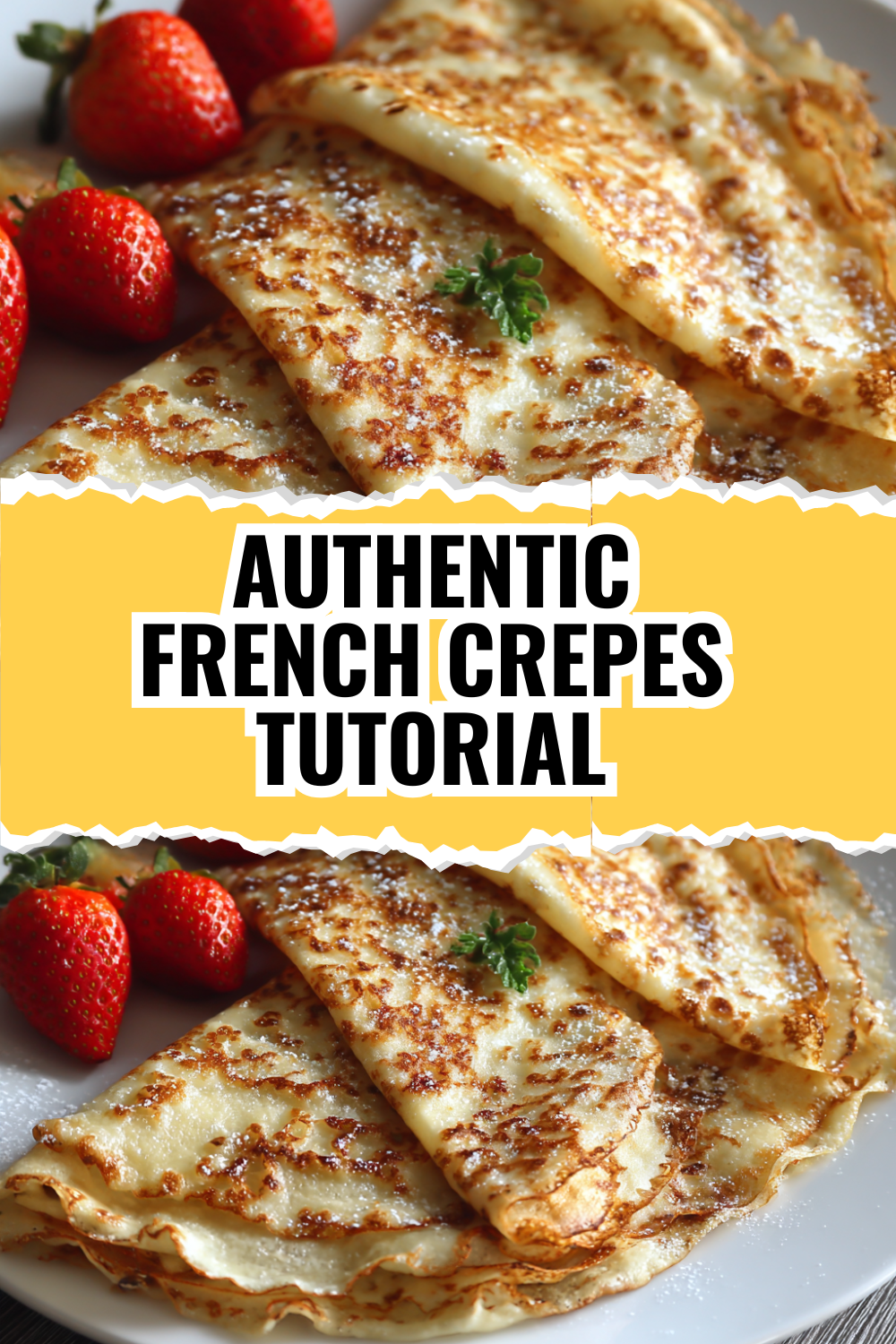 Authentic French Crepes Tutorial — Step-by-Step for Perfect Results