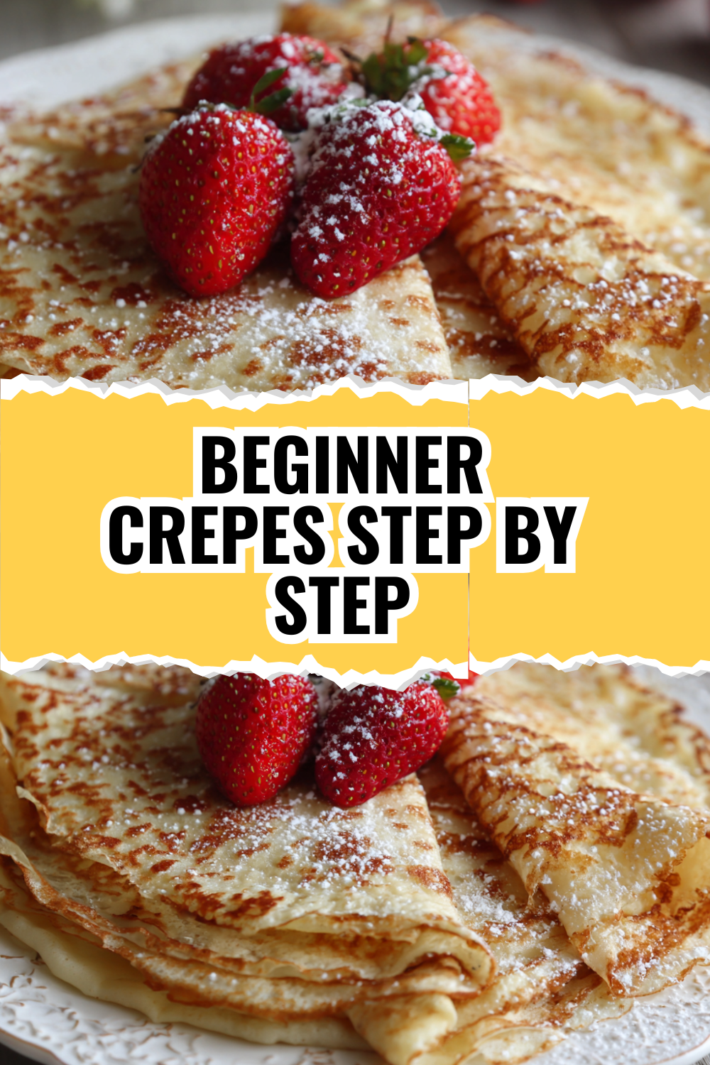 Beginner Crepes Recipe — Step by Step Guide to Perfect Crepes