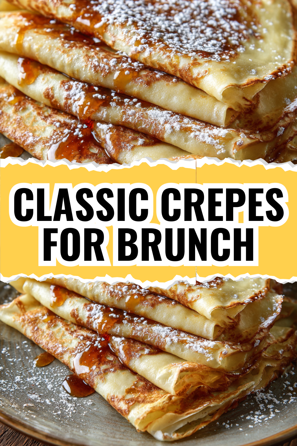 Classic French Crepes (One-Bowl) — Your New Favorite Brunch Recipe