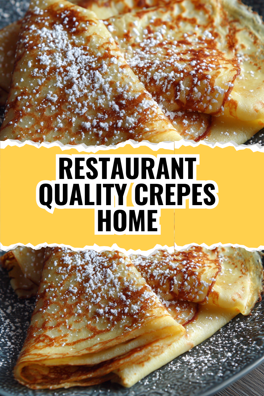 How to Make Restaurant Quality Crepes in Your Own Kitchen