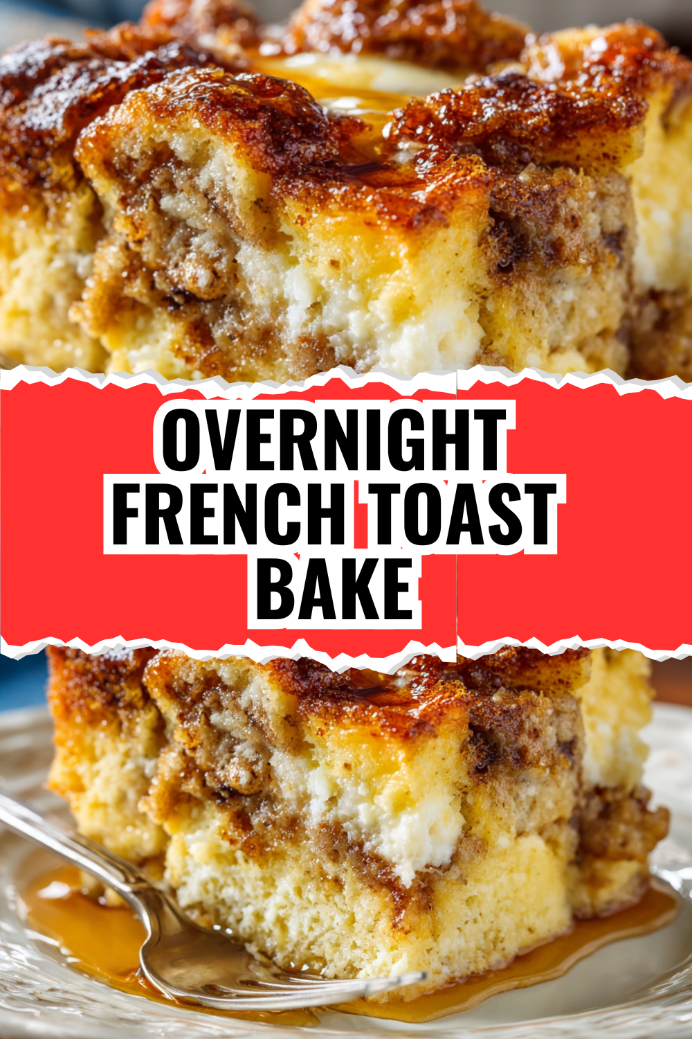 Overnight French Toast Bake — Make It Friday, Serve Saturday