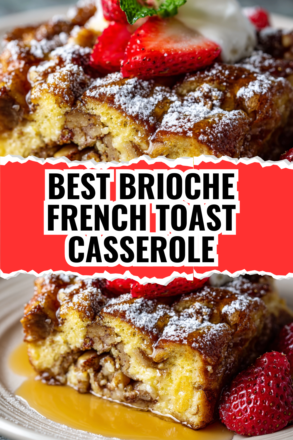 Best Brioche French Toast Casserole Your Family Will Request Weekly