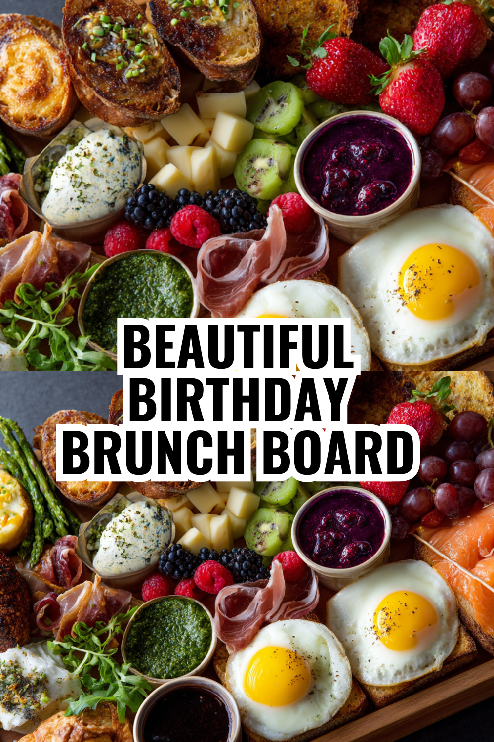Beautiful Birthday Brunch Board That Makes Every Celebration Feel Special