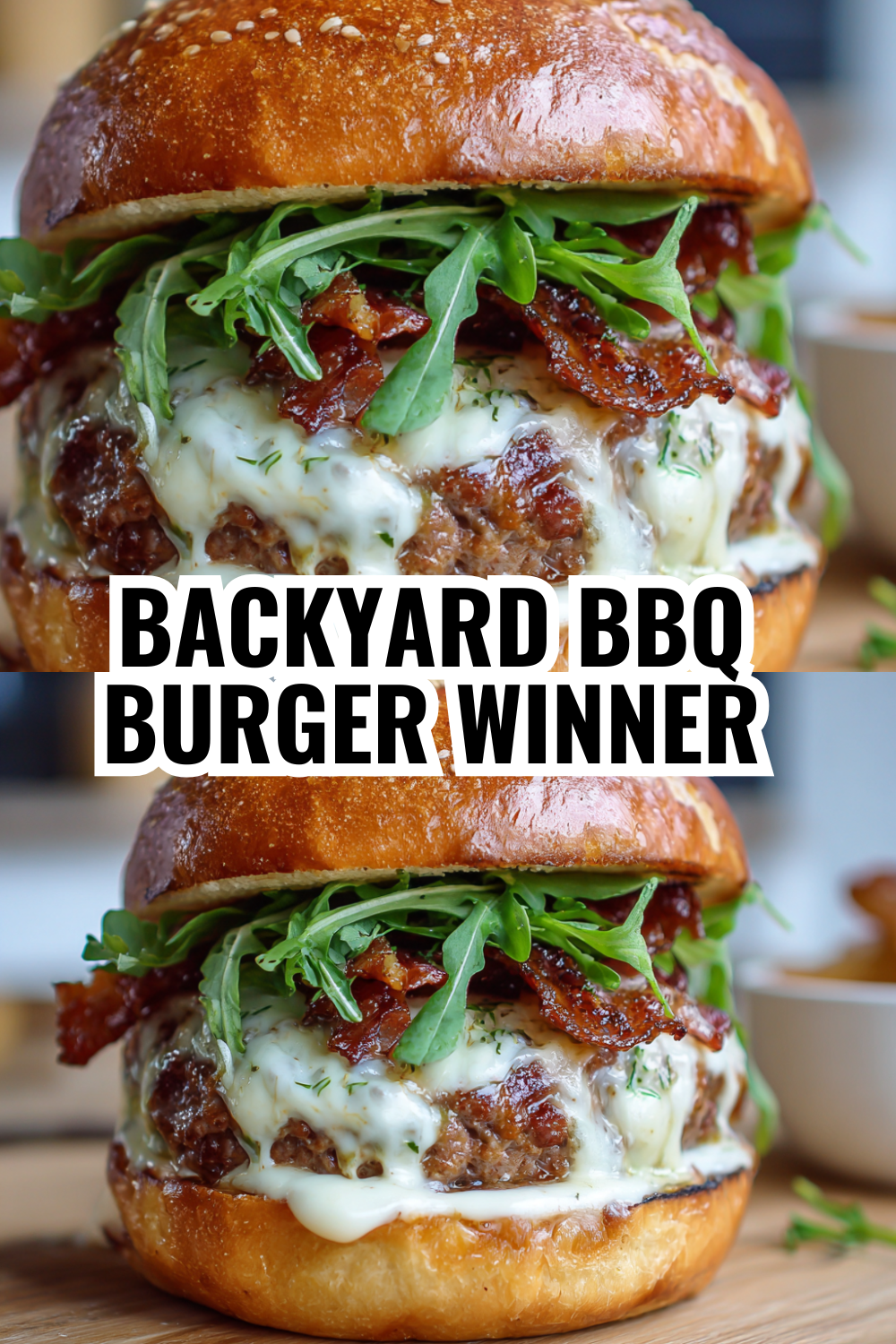 Backyard BBQ Burger Winner — Your Guests Will Ask for This