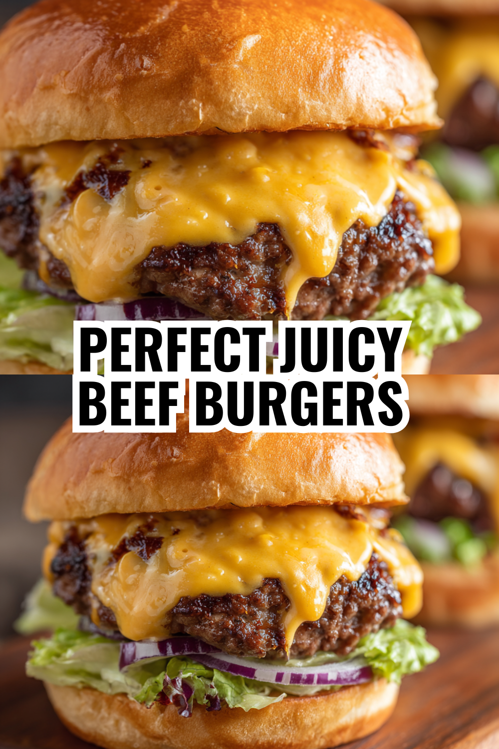 Perfect Juicy Beef Burgers Your Family Will Beg For